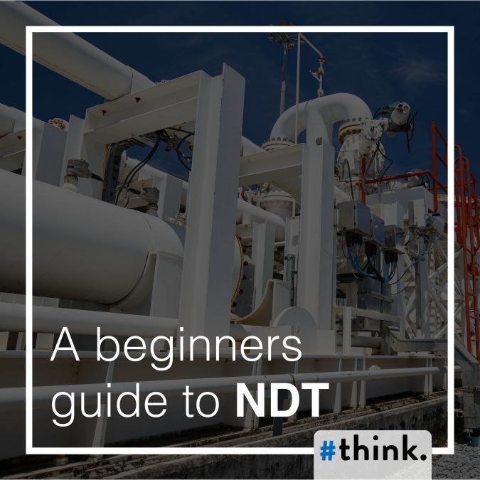 A Beginner’s Guide to Non-Destructive Testing Methods